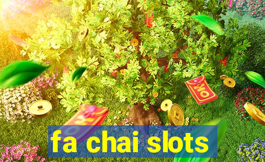 fa chai slots